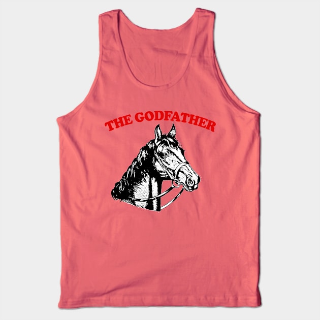 The Godfather / Horse Head Movie Fan Gift Tank Top by DankFutura